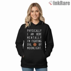 Fighting Evil By Moonlight Statement Graphic Shirt on black hoodie for women graphic tee