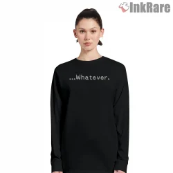 Final Fantasy Pixel Whatever Dialogue Minimal Humor Shirt on black long sleeve shirt for women graphic tee