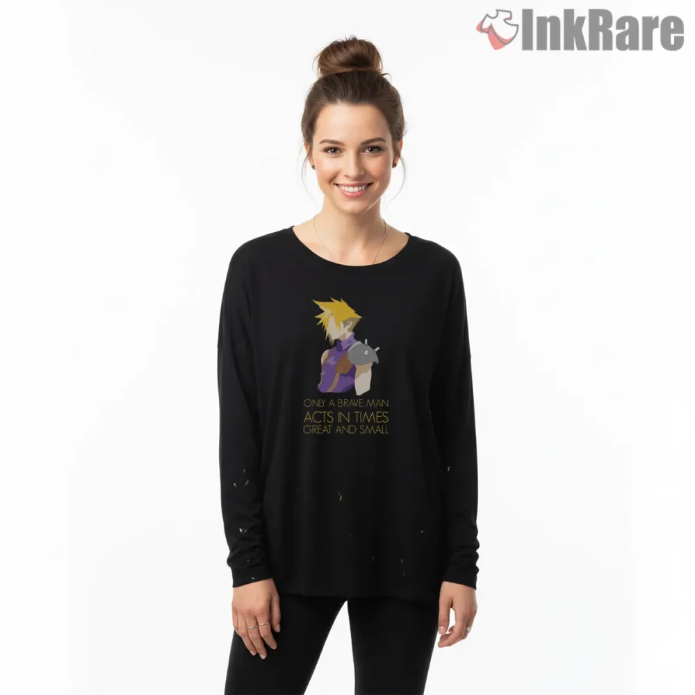 Final Fantasy Vii Cloud Strife Brave Man Quote Minimal Shirt on black long sleeve shirt for women graphic tee