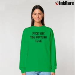 Women’s Fuck You You Fucking Fuck Relaxed Sweatshirt in irish green | Soft, Laid-Back Vibe