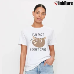 Women’s Fun Fact I Don't Care Funny Sloth Saying Humor T-Shirt in white | Soft, Flattering Fit