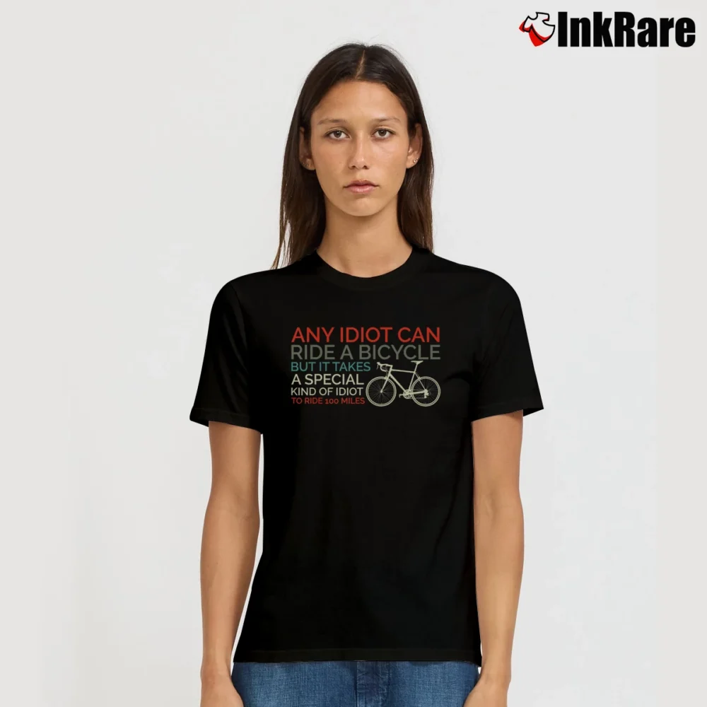 Women’s Funny Biking Any Idiot Can Ride A Bicycle T-Shirt in black | Soft, Flattering Fit