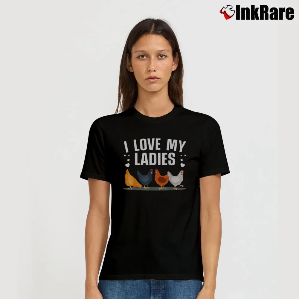 Women’s Funny Chicken I Love My Ladies T-Shirt in black | Soft, Flattering Fit