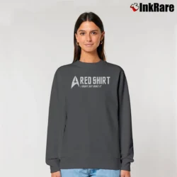 Women’s Funny Red I Might Not Make It Relaxed Sweatshirt in charcoal | Soft, Laid-Back Vibe