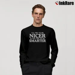 Men’s Funny Women's Try To Be Smarter Long-Sleeve Shirt in black | Sleek, Lightweight, Year-Round Wear