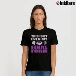 Women’s Geeky Frieza This Isn't Even My Final Form Dragon Ball Z Meme Gym Signature T-Shirt in black | Soft, Flattering Fit
