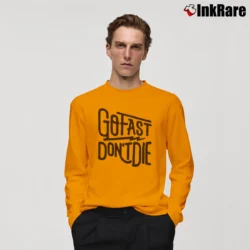 Men’s Go Fast Don't Die Motivational Long-Sleeve Shirt in orange | Sleek, Lightweight, Year-Round Wear