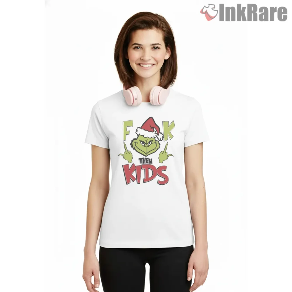 Grinch Says Forget Them Kids Savage Christmas Shirt on white short sleeve shirt for women graphic tee