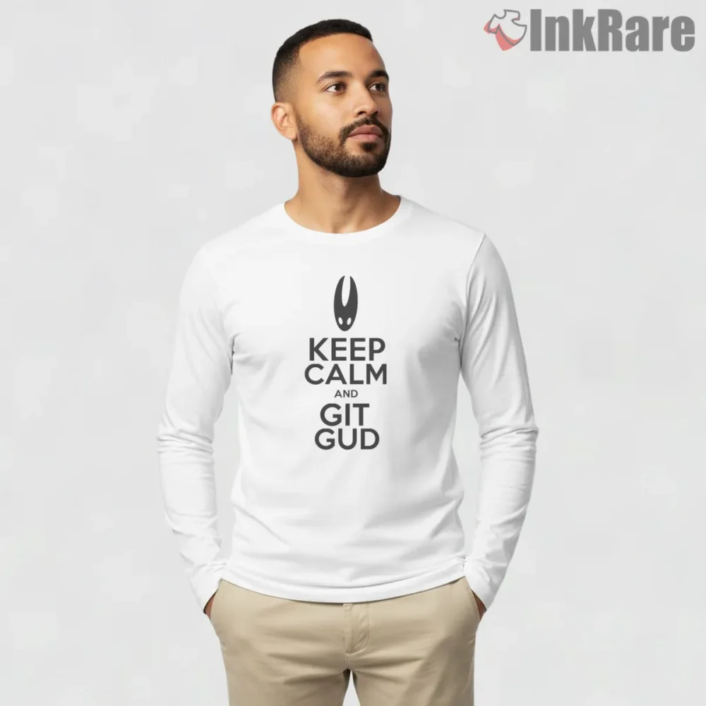 Hollow Knight Keep Calm And Git Gud Advice Shirt on white long sleeve shirt for men graphic tee