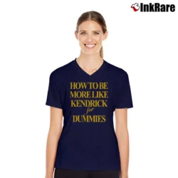 Women’s How To Be More Like Kendrick For Dummies V-Neck Tee in navy | Chic Neckline, Soft Texture