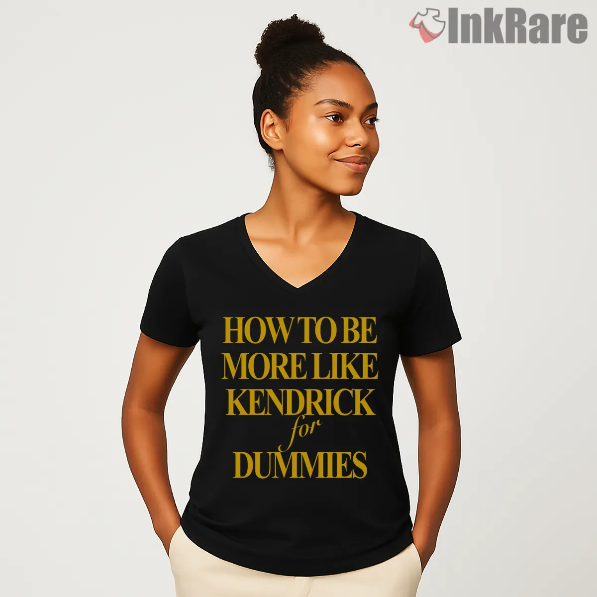 How To Be More Like Kendrick Lamar Dummies V Neck Black How To Be More Like Kendrick Lamar Dummies Shirt on black v-neck shirt for women graphic tee