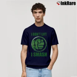 Men’s Hulk I Don't Lift I Smash Classic T-Shirt in navy | Soft, Breathable Everyday Wear