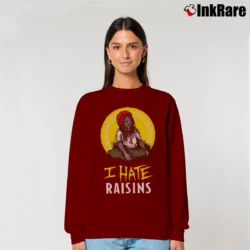 Women’s I Hate Raisins Parody Graphic Relaxed Sweatshirt in maroon | Soft, Laid-Back Vibe