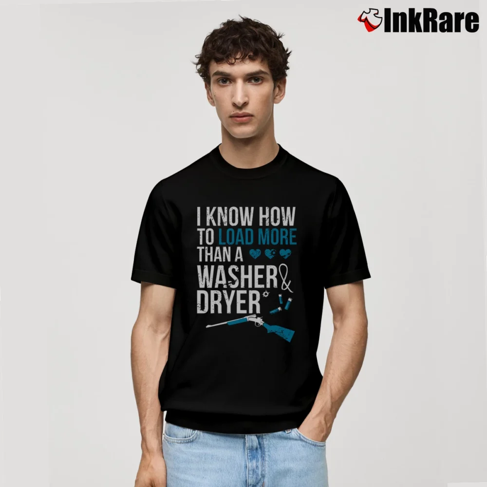 Men’s I Know How To Load More Than A Washer Classic T-Shirt in black | Soft, Breathable Everyday Wear