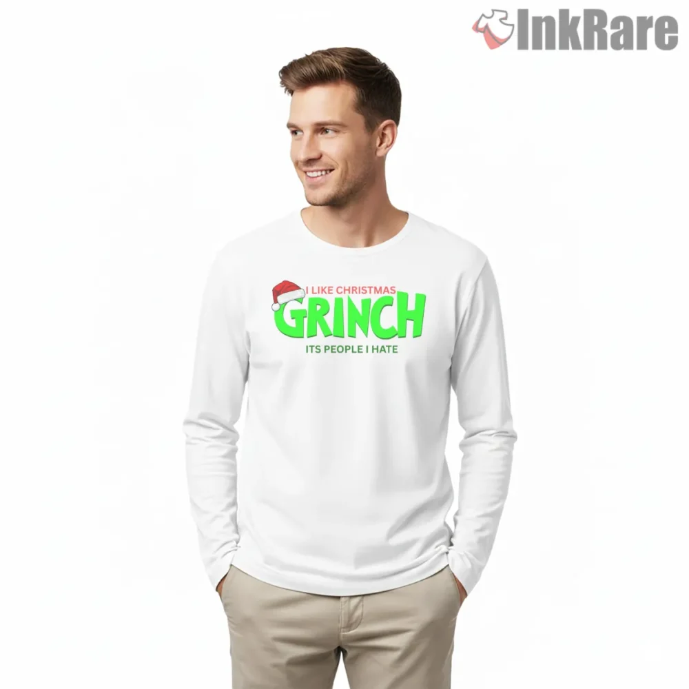 I Like Christmas Grinch Its People I Hate Shirt on white long sleeve shirt for men graphic tee