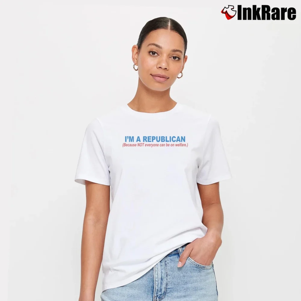 Women’s I'm a Republican Because Everyone Political Sarcastic Funny Signature T-Shirt in white | Soft, Flattering Fit
