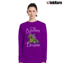 Women’s I'm Done Adulting Lets Be Friendly Dragons Funny Long-Sleeve Top in purple | Sleek, Versatile, All-Season