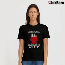 Women’s I'm Not Always Rude And Sarcastic Snoopy Sometimes I'm A Sleep T-Shirt in black | Soft, Flattering Fit