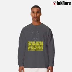Men’s I'm Not Saying I'm Batman Funny Long-Sleeve Shirt in charcoal | Sleek, Lightweight, Year-Round Wear