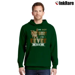 Men’s I'm Not Short I'm Eevee Size Funny Pokemon Pullover Hoodie in forest green | Cozy, Durable, Modern Fit