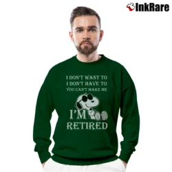 Men’s I'm Retired Snoopy Funny Crewneck Sweatshirt in forest green | Cozy Fabric, Clean Style
