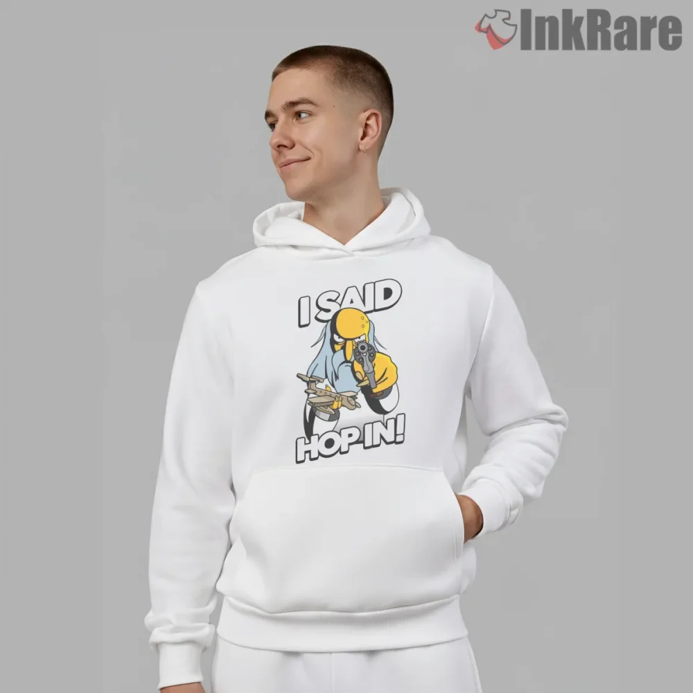 I Said Hop In Simpsons Chaotic Quote Scene Shirt on white hoodie for men graphic tee