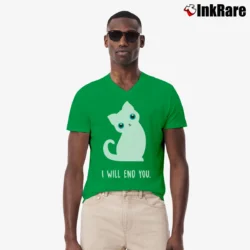Men’s I Will End You Cute Evil Kitty Cat Funny Sarcastic V-Neck Tee in irish green | Sharp, Breathable, Everyday Staple