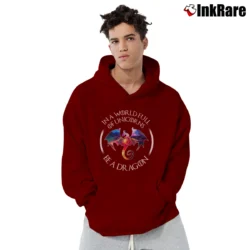 Men’s In A World Full Of Unicorns Be A Dragon Motivational Pullover Hoodie in maroon | Cozy, Durable, Modern Fit