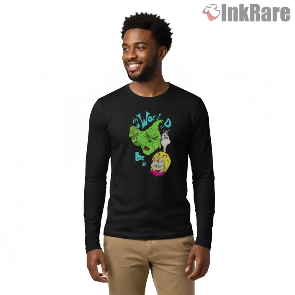 In A World Of Grinches Be A Cindy Lou Who Neon Shirt on black long sleeve shirt for men graphic tee