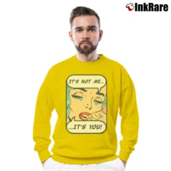 Men’s It's Not Me It's You Funny Crewneck Sweatshirt in yellow | Cozy Fabric, Clean Style