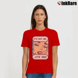 Women’s It's Not Me It's You Funny Signature T-Shirt in red | Soft, Flattering Fit