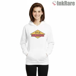 Its A Sabotage Warning Sign Shirt on white hoodie for women graphic tee