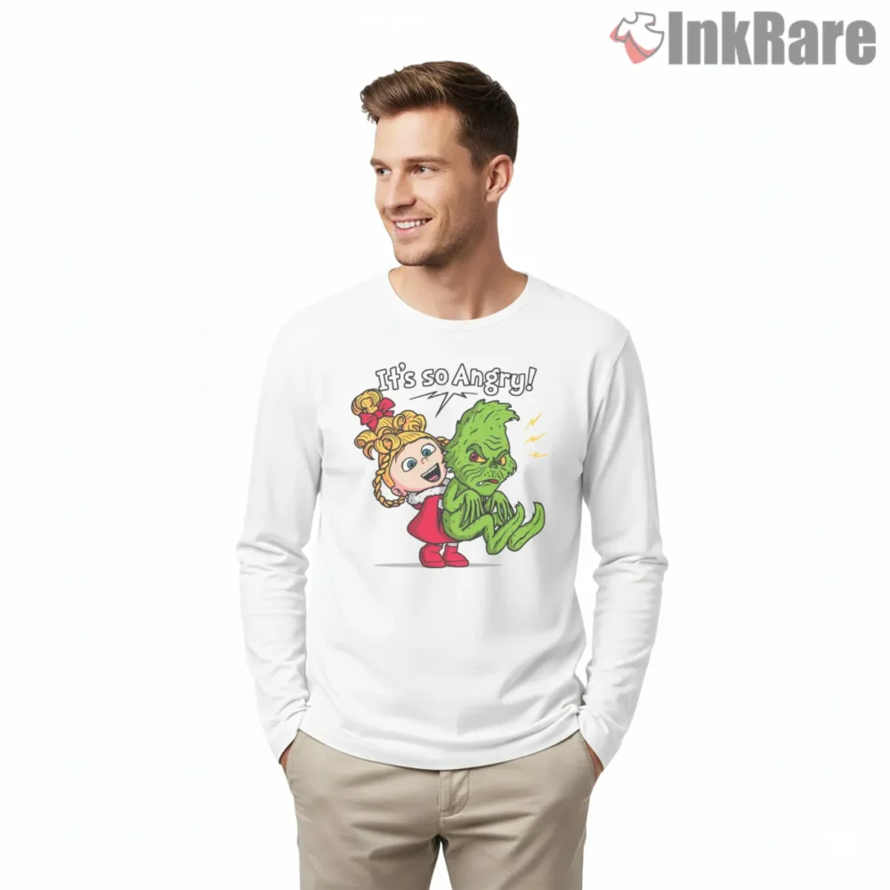 Its So Angry Grinch And Cindy Lou Reaction Shirt on white long sleeve shirt for men graphic tee