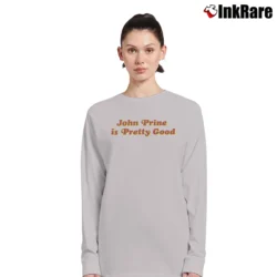 Women’s John Prine Is Pretty Good Long-Sleeve Top in sport grey | Sleek, Versatile, All-Season