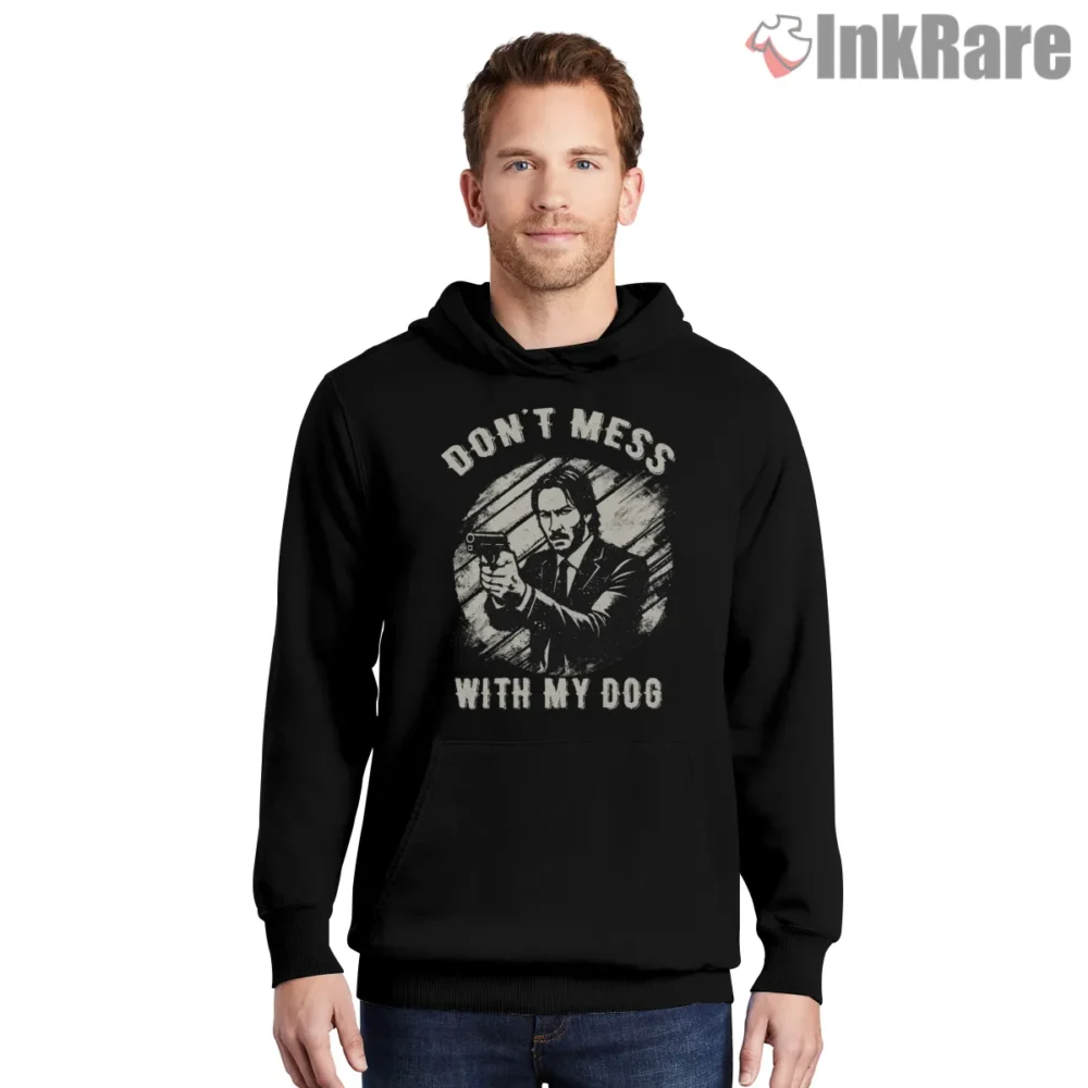 John Wick Dont Mess With My Dog Badge Shirt on black hoodie for men graphic tee