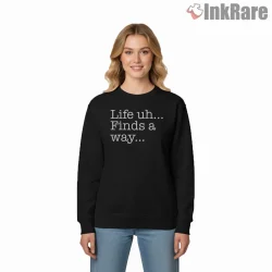 Jurassic Park Life Finds A Way Minimal Typography Shirt on graphic shirt for women graphic tee