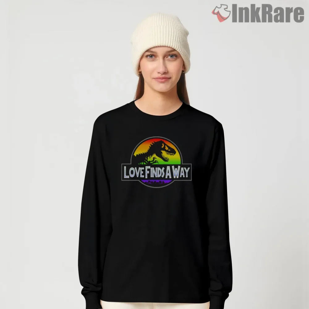 Jurassic Park Love Finds A Way Rainbow Logo Shirt on black long sleeve shirt for women graphic tee
