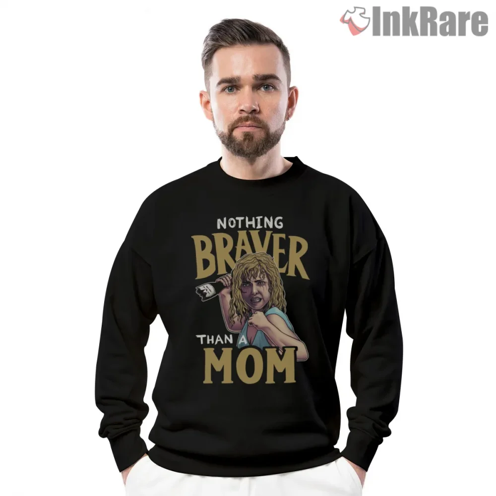 Karen Wheeler Nothing Braver Than A Mom Vintage Quote Shirt on graphic shirt for men graphic tee