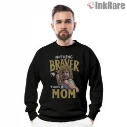 Karen Wheeler Nothing Braver Than A Mom Vintage Quote Shirt on graphic shirt for men graphic tee