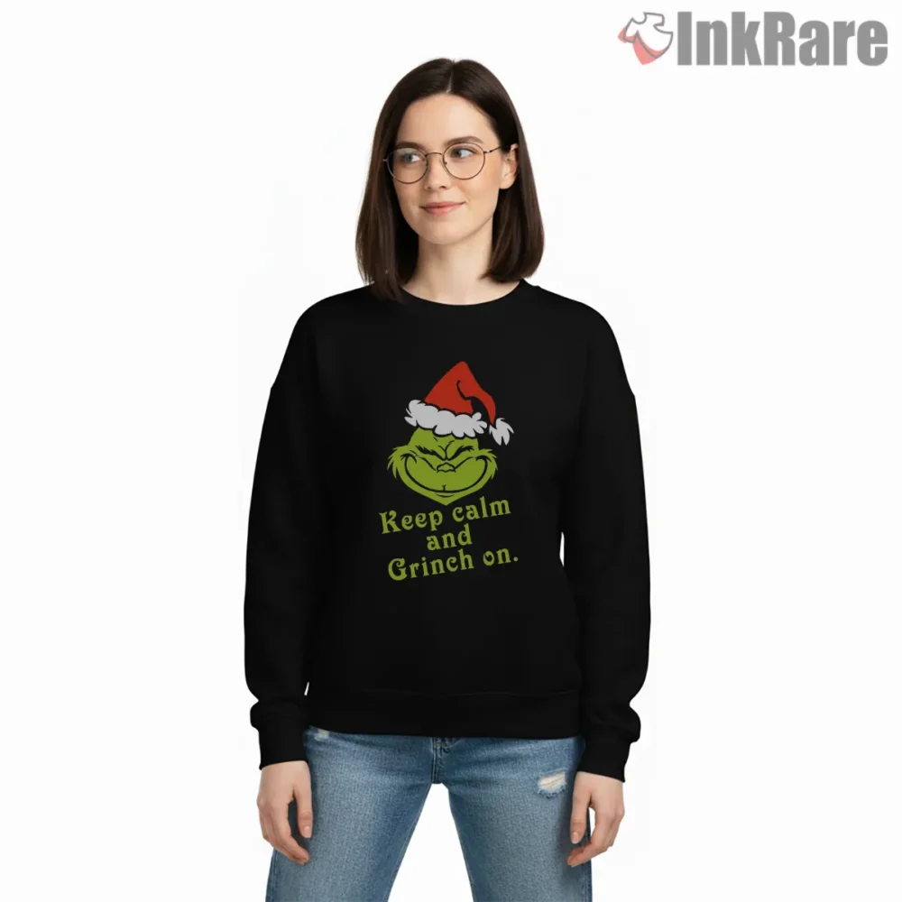 Keep Calm And Grinch On Funny Grouch Shirt on graphic shirt for women graphic tee