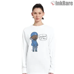 Kendrick Lamar I Deserve It All Cartoon Meme Shirt on white long sleeve shirt for women graphic tee