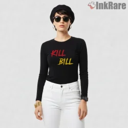 Kill Bill Bold Brush Stroke Minimal Logo Shirt on black long sleeve shirt for women graphic tee