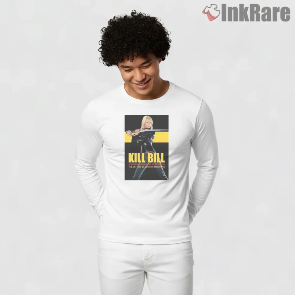 Kill Bill Classic Poster Beatrix Kiddo Sword Pose Shirt on white long sleeve shirt for men graphic tee
