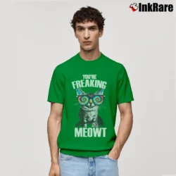Men’s Kitty Cat You're Freaking Meowt Classic T-Shirt in irish green | Soft, Breathable Everyday Wear