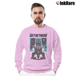 Men’s lewis hamilton get in there for Formula 1 Supporters Crewneck Sweatshirt in light pink | Cozy Fabric, Clean Style