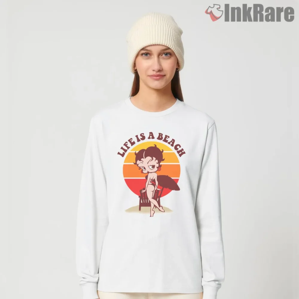 Life Is A Beach Sunset Betty Boop Shirt on white long sleeve shirt for women graphic tee