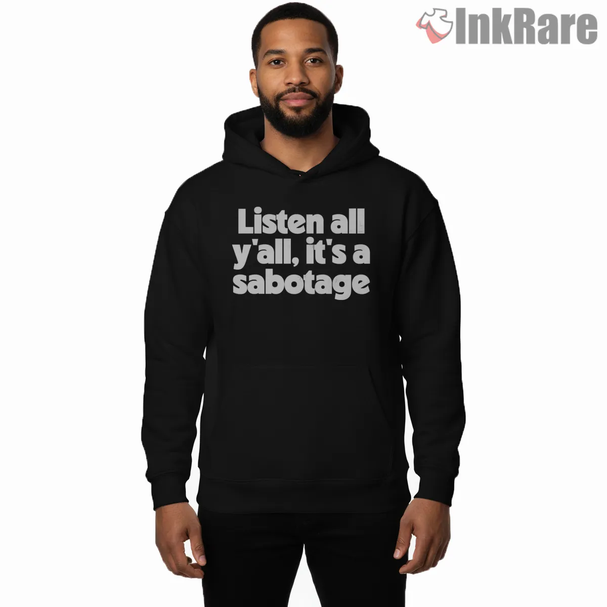 Listen All Yall Its A Sabotage Typography Shirt on black hoodie for men graphic tee
