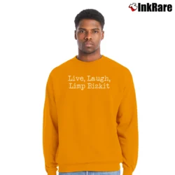 Men’s live laugh limp bizkit funny band slogan Crewneck Sweatshirt in orange | Cozy Fabric, Clean Style