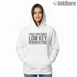 Loki Low Key Perspective Funny Typography Shirt on white hoodie for women graphic tee