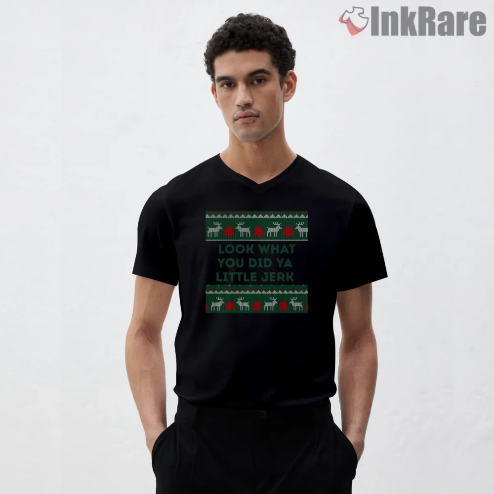 Look What You Did Ya Little Jerk Christmas Sweater Shirt on black v-neck shirt for men graphic tee